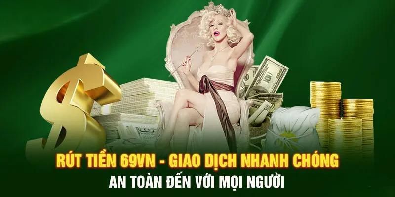 ảnh đại diện rút tiền 69vn